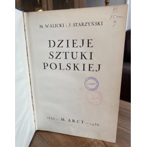 M. Walicki i J. Starzyński, Dzieje sztuki polskiej 1936 r.