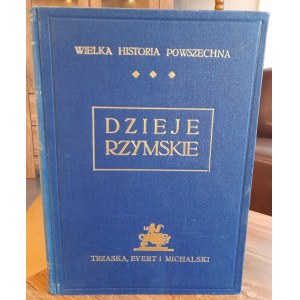 Ludwik Piotrowicz, Wielka Historja Powszechna Dzieje Rzymskie Tom III 1934 r.