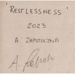 Agnieszka Zapotoczna (ur. 1994, Wrocław), Restlessness, 2023