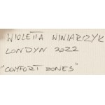 Wioletta Winiarczyk (nar. 1977, Lublin), Comfort Zones, 2022