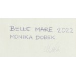 Monika Dobek (nar. 1987, Kościerzyna), Belle Mare, 2022