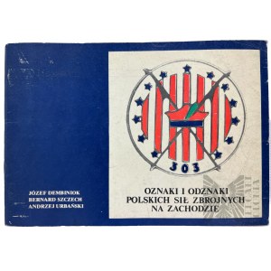 Książka “Oznaki i odznaki Polskich Sił Zbrojnych na Zachodzie” praca zbiorowa