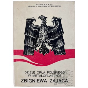 História poľského orla v kovotepectve Zbigniew Zając