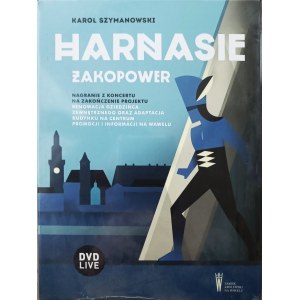 Karol Szymanowski, Harnasie, Zakopawer, Konzertmitschnitt, Wawel, Live-DVD