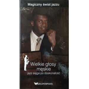 Die magische Welt des Jazz, Große Männerstimmen, Jazz in Perfektion, 2 x CD