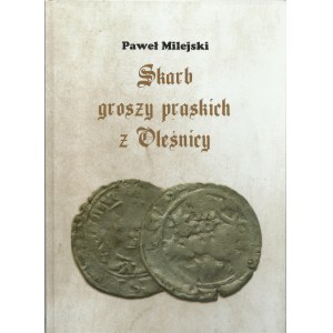 Publikace, Milejski, P.: Nález pražských grošů v Olešnici