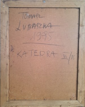 Tomasz Lubaszka, Katedra, 1995