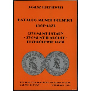 Kurpiewski Janusz - Katalog monet polskich 1506-1573 (Zygmunt I Stary, Zygmunt August, bezkrólewie 1573), Warszawa 1994,...