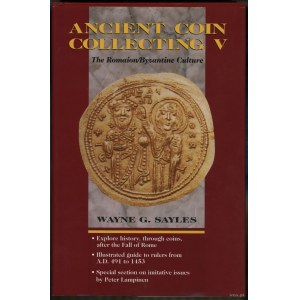 Verkäufe Wayne G. - Ancient Coin Collecting V: The Romaion/Byzantine Culture, Iola 1998, ISBN 0873416376