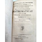 Institutiones Mathematicae - Mechanika - Hydraulika - Aerometria - Viedeň 1807 [ Tabuľky , obrázky ].