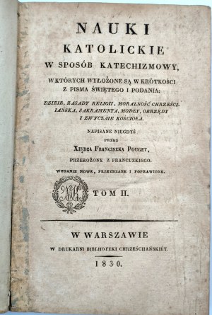 Pouget Francis - Catholic teachings in a catechismic manner.... Warsaw 1830
