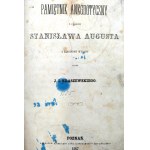 Kraszewski J.I. - [Prvé vydanie] -Pamiętnik Anegdotyczny z czasów Stanisława Augusta - Poznań 1867