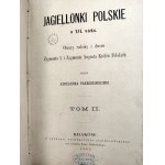 Przezdziecki A. - Jagelovská poľština - Obraz rodiny a dvora Žigmunda I. a Žigmunda Augusta - poľských kráľov - Krakov 1868