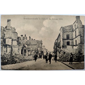 Postkarte - Kalisz - Breslaustraße - Zerstörung Erster Weltkrieg [1914].