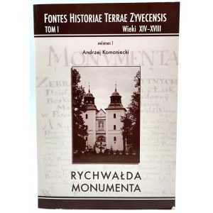 Komoniecki A. - Rychvalda Monumenta - alebo zbierka antických diel, ornamentov ... - Zywiec 2015