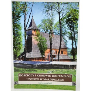 Collective work - UNESCO Churches and Wooden Churches in Malopolska - Zakrzow 2014