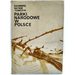 K. Saysse Tobiczyk - Parki Narodowe w Polsce - Varšava 1973
