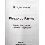 Holerek G. - Pešo do Ríma - [ 1650 km pešo ] - Bielsko Biała 2001
