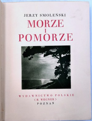 Smoleński J. - Sea and Pomerania - Wonders of Poland - Poznań [1930].