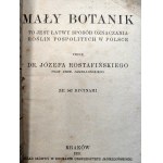 Rostafiński J. - Mały Botanik - Oznaczanie roślin w Polsce [142 ryciny] - Lwów 1921