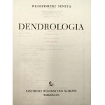 Seneta W. - Dendrológia - Varšava 1973 [prvé vydanie].