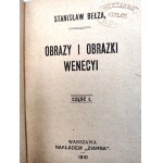 Bełza S. - Obrazy i obrazki Wenecyi - Warszawa 1902