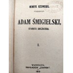 Rzewuski H. - Starosta of Gniezno Adam Smigielski - Volume I- V - complete, Warsaw 1910.