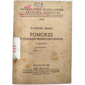 Jamka R. - Pomorze w czasach prehistorycznych, 5 mapek - Kraków 1945