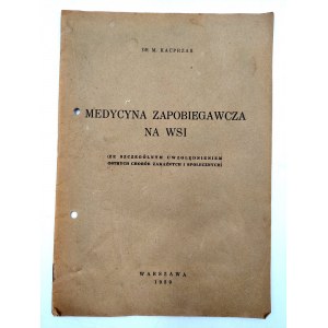 Kacprzak M. - Medycyna zapobiegawcza na wsi - Warszawa 1939