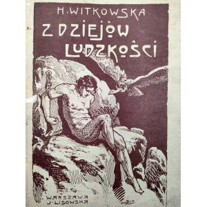 Witkowska H. - Z dziejów ludzkości - mit 69 Kupferstichen - Warschau 1911