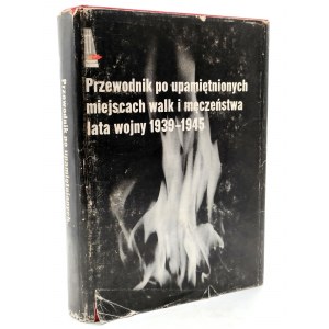 Kolektívna práca - Sprievodca po pamätných miestach bojov a mučeníctva - vojnové roky 1939 -1945 - Varšava 1988