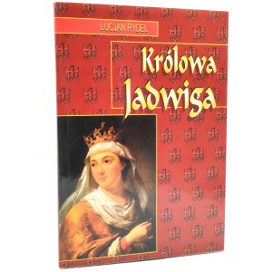 Rydel Lucjan - Królowa Jadwiga - Warszawa 1997