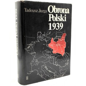 Jurga Tadeusz - Obrana Poľska 1939 - Varšava 1990
