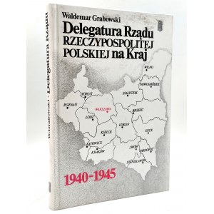 Grabowski W. - Delegácia vlády Poľskej republiky do vlasti - 1940-1945
