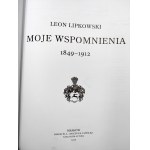 Lipkowski L. - Moje spomienky 1849 -1912 - Krakov 1913 [ šľachta, panstvo ].