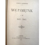 Kaczkowski Zygmunt - Mój Pamiętnik z lat 1833 -1843 - Lwów 1899