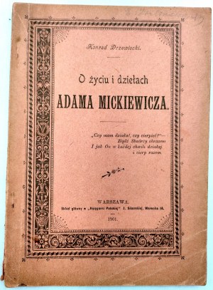 Drzewicki K. - On the life and works of Adam Mickiewicz - Warsaw 1901