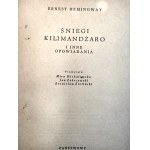 Hemingway E. - Śniegi Kilimandżaro i inne opowiadania - Wydanie Pierwsza - Warszawa 1956