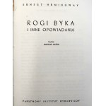 Hemingway Ernest - Rogi Byka - Wydanie I, Warszawa 1962