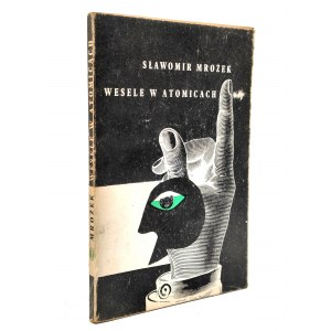 Mrożek Slawomir - Wesele w Atomicach - First edition - Krakow 1959