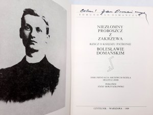 Osmańczyk Edmund - Niezłomny proboszcz z Zakrzewa [autograf] - Warszawa 1989