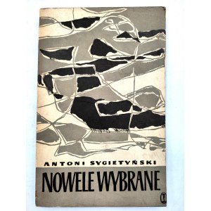 Sygietyński A. - Nowele wybrane - Kraków 1957