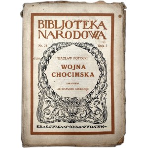 Potocki W. - Wojna Chocimska - ed. Bruckner, Kraków 1924