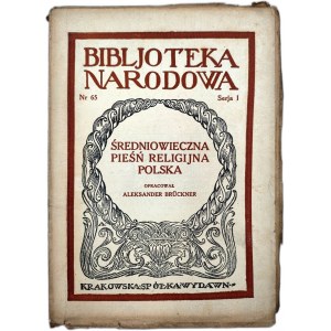 Bruckner A. - Średniowieczna Pieśń Religijna Polska - Krakau 1923