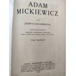 Kallenbach J. - Adam Mickiewicz - Lwów 1923 - T.I