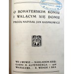 Kasprowicz Jan- O bohaterskim koniu i walącym się domu - Wydanie Pierwsze, Lwow 1906 [ seal of the Sokol Gymnastic Society in Lwow].