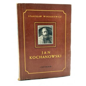 Windakiewicz S. - Jan Kochanowski - Warschau 1947