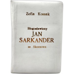 Kossak Zofia - Blessed Jan Sarkander of Skoczów - Artistic binding STARODRUK