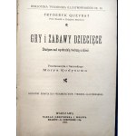 Queyrat F. - Gry i zabawy dziecięce - Warszawa 1905