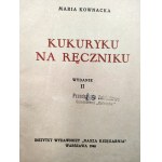 Kownacka M. - Kukuryku na ręczniku - Edition II - Warsaw 1946.